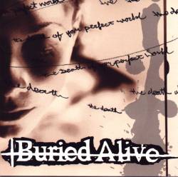 Buried Alive (USA) : The Death Of Your Perfect World
